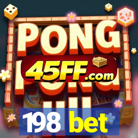 198 bet